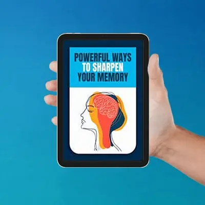 FREE BONUS #2: Powerful Ways To Sharpen Your Memory